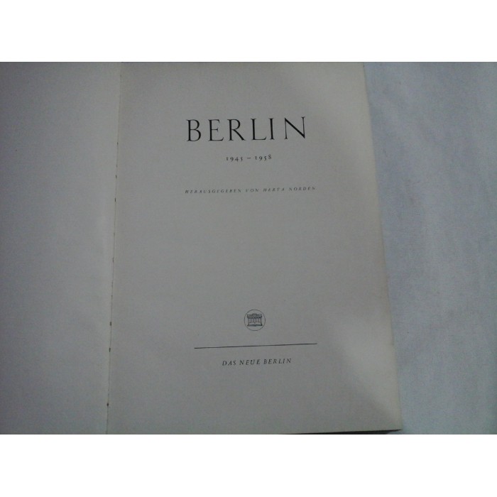   BERLIN  1945 - 1958 (prezentare in limba germana)  -  Herta  NORDEN    
